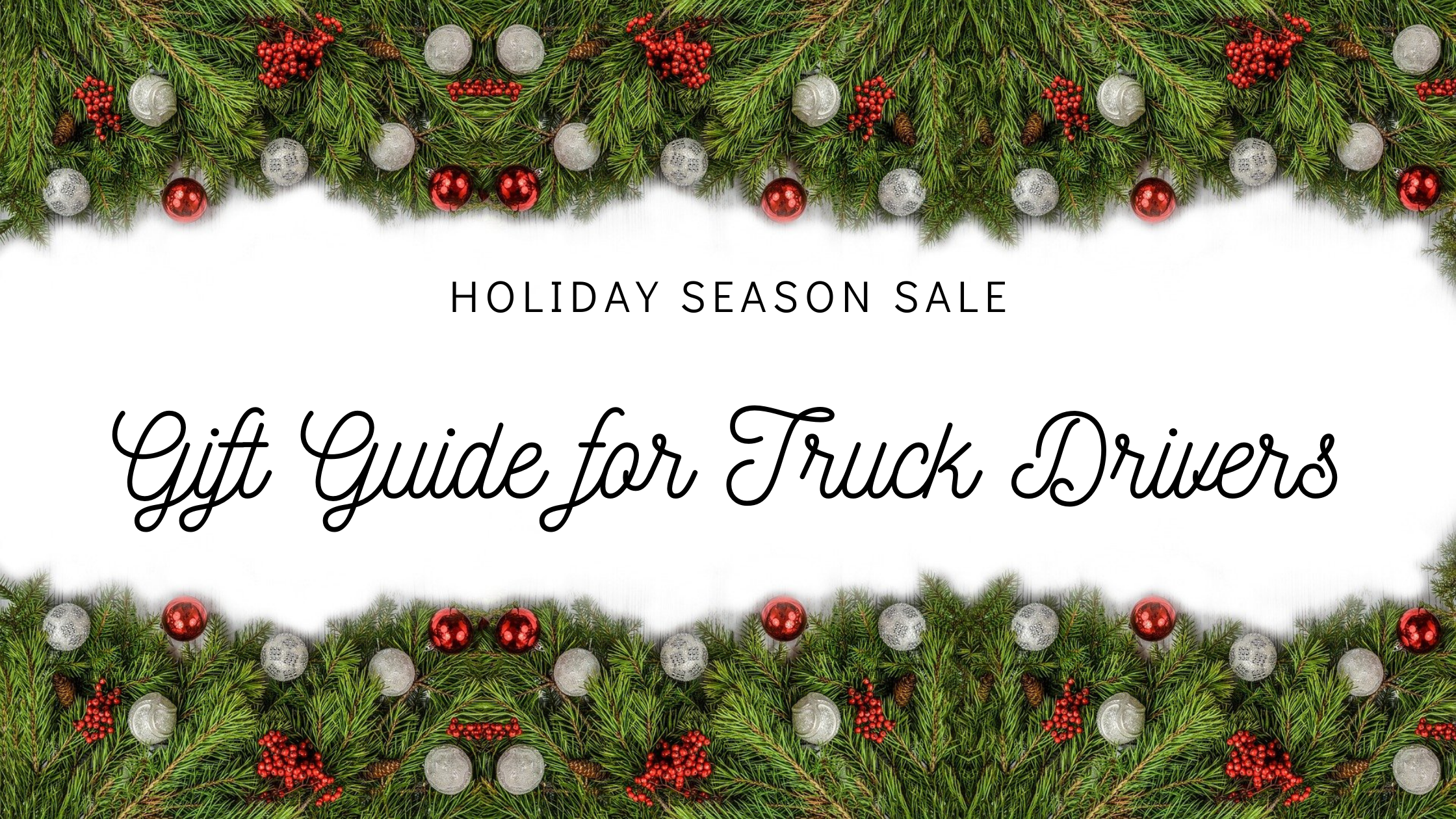 Gift Guide for Truck Drivers (1)
